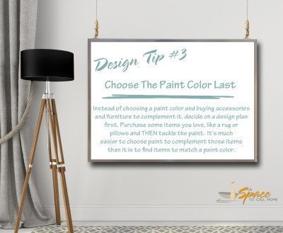 Design Tips Choose Paint Color Last